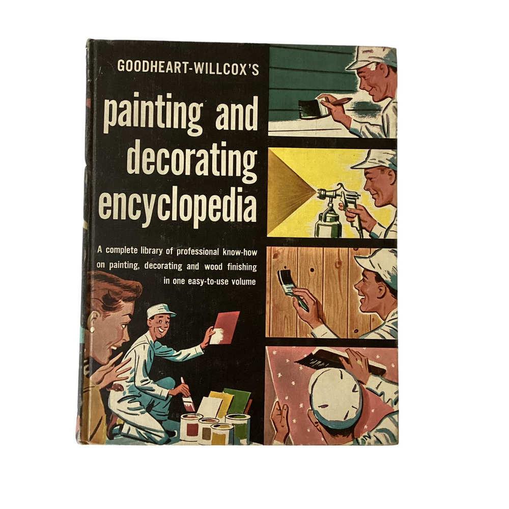 Goodheart-Willcox Painting & Decorting Encyclopedia Hard Cover Vintage 1964